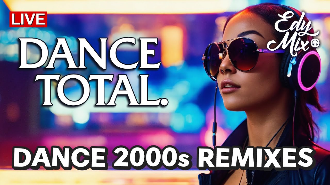 DANCE TOTAL: Dance Music Anos 2000 REMIXES, #04