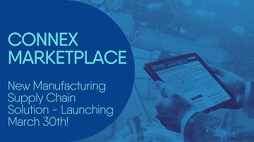 CONNEX Marketplace - New Version Launching 03.30.22!