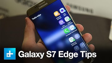 Samsung Galaxy S7 Edge Tips and Tricks