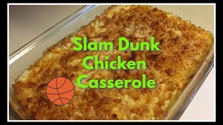 Slam Dunk Chicken Casserole! image