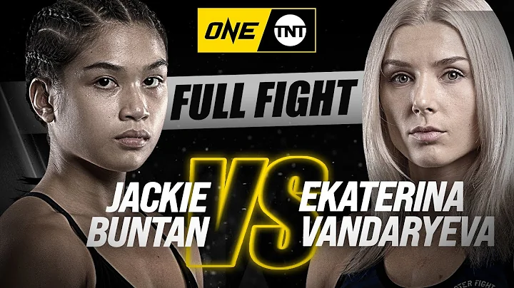 Jackie Buntan vs. Ekaterina Vandaryeva | ONE Champ...