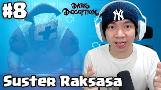 Ada Suster Raksasa - Dark Deception Chapter 4 Indonesia - Part 8