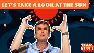 Let&#39;s Take A (Conversational) Look at the Sun - We Talk to Dr. Jeff Hall | Star Stuff Podcast