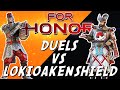 Duels with LokiOakenshield | For Honor