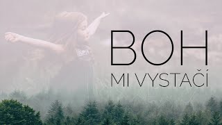 Boh mi vystačí - chvály (text)