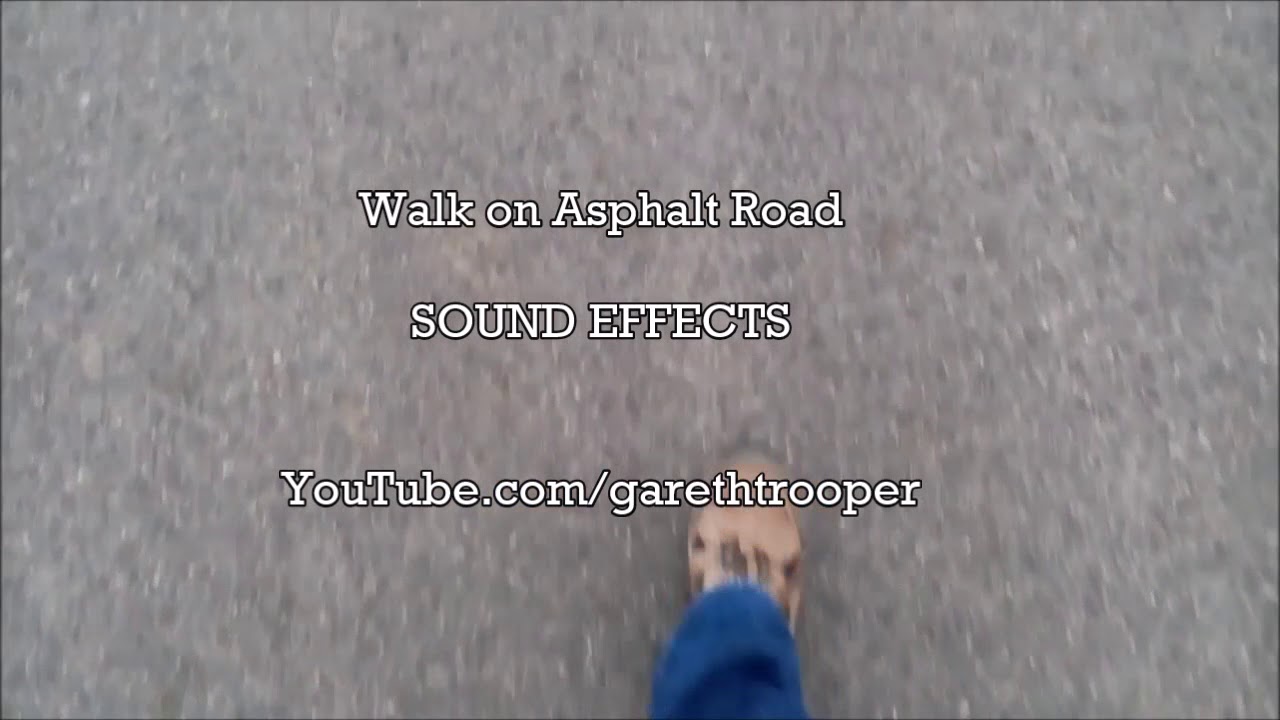 Walk on Asphalt Road Sound Effects YouTube