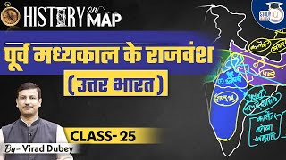 History on Map | Early Medieval Dynasties | Class-25 | Virad Dubey | UPSC l StudyIQ IAS Hindi