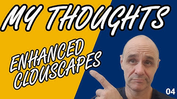 ⚡Enhanced Cloudscapes (did it work for me?)⚡