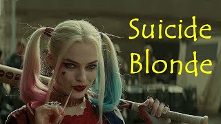 Suicide Blonde - INXS. ( Suicide Squad )