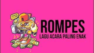 𝙍𝙊𝙈𝙋𝙀𝙎🔥𝙇𝘼𝙂𝙐 𝙋𝙀𝙎𝙏𝘼 𝘼𝘾𝘼𝙍𝘼 𝙋𝘼𝙇𝙄𝙉𝙂 𝙀𝙉𝘼𝙆 𝙏𝙀𝙍𝘽𝘼𝙍𝙐🎶𝙇𝘼𝙆𝙊 𝙃𝘼𝙆𝙄 𝙍𝙀𝙈𝙄𝙓𝙀𝙍