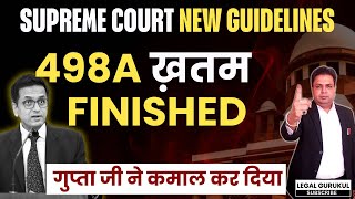 498a ख़तम - Latest Supreme Court Judgement on 498a | New Guidelines 498a | Legal Gurukul