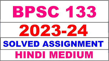 bpsc 133 solved assignment 2023-24 | bpsc 133 solved assignment in hindi 2024 | bpsc 133 2024