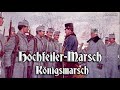Hochfeiler-Marsch ● Königsmarsch [Austrian march]