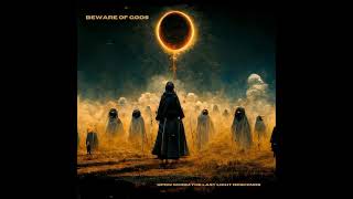 Beware Of Gods - Upon Whom The Last Light Descends (Full Album 2022)