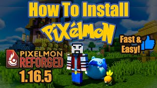 How To Install Pixelmon Reforged 1.16.5! (Fast & Easy)
