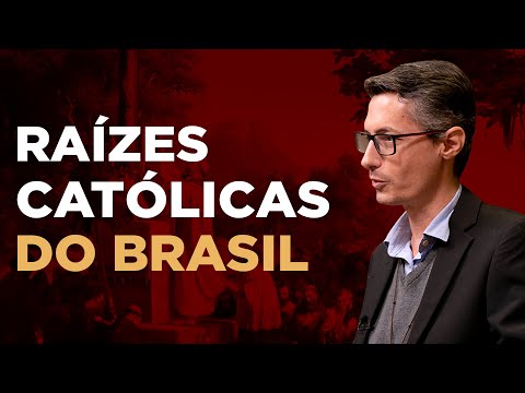 As raízes católicas do Brasil - prof. Raphael Tonon