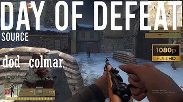Day of Defeat Source - dod_colmar (45-41) - Gameplay (03.10.2022) Forgotten Videos [1080p60FPS]