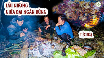 Bữa Tiệc Nướng Giữa Đại Ngàn Rừng Già - Ăn Không Ngớt Được Mồm ✧ Suối Bản TV