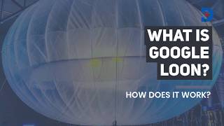 What is Google loon? And how does it work? | SDV EXPLAINED
