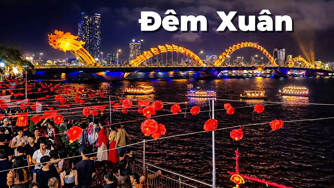 Đêm Xuân Đà Nẵng, sông Hàn không ngủ