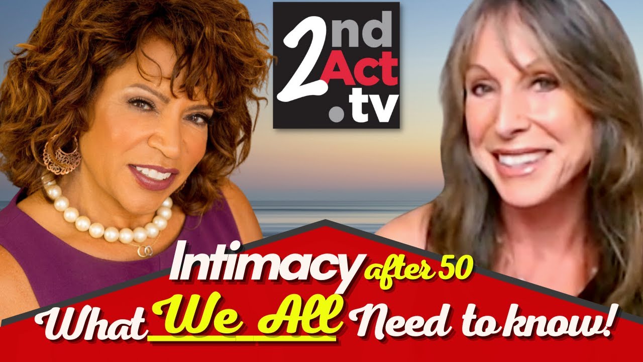 Intimacy after 50: What Do Men and Women Need from Each Other? Desire, Libido and Menopause!
