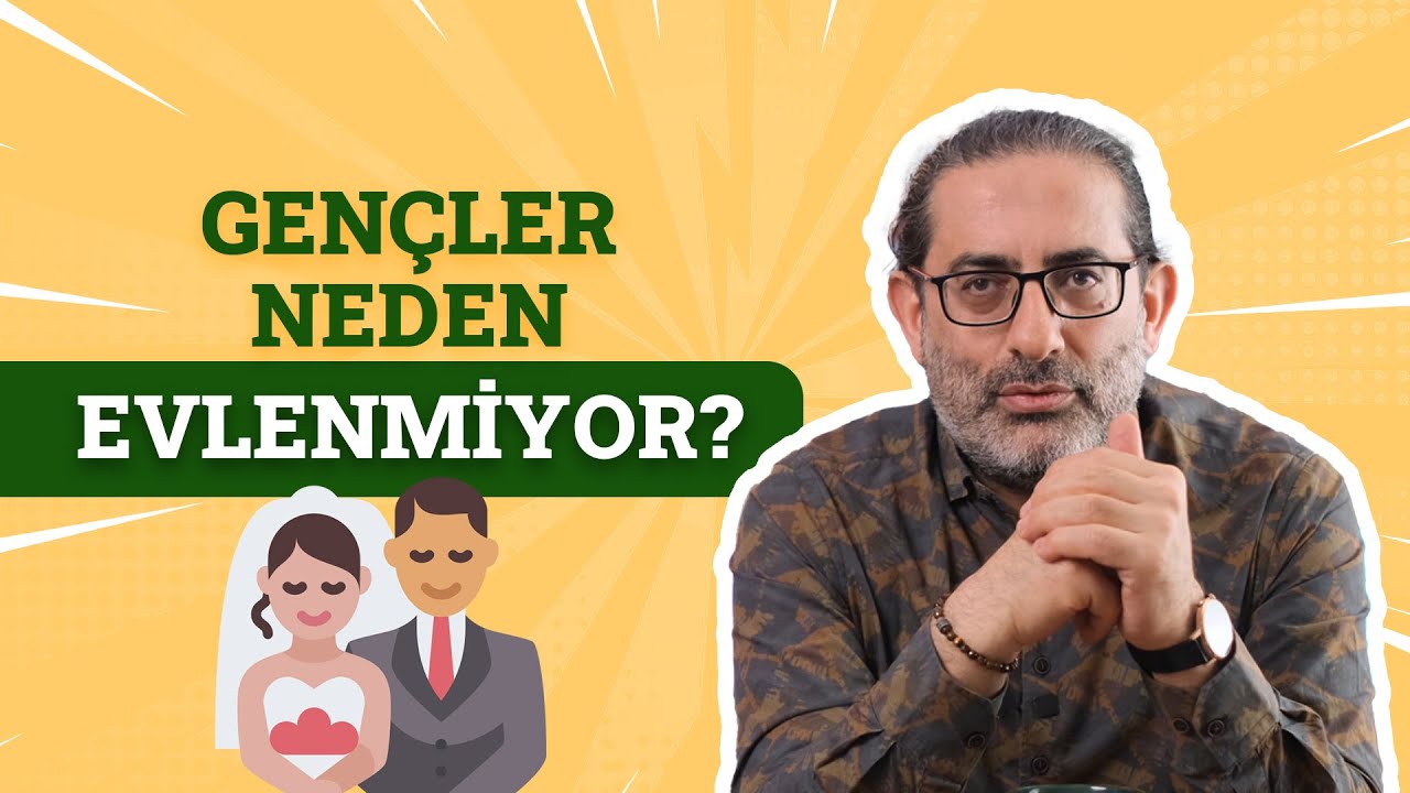 Gençler Neden Evlenmiyor?