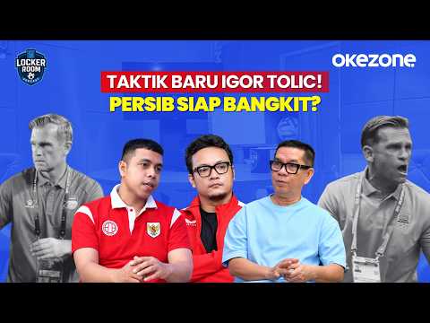 IGOR TOLIC'S NEW TACTICS REVEALED! Can Persib Step Out of Bojan Hodak's Shadow? | Locker Room
