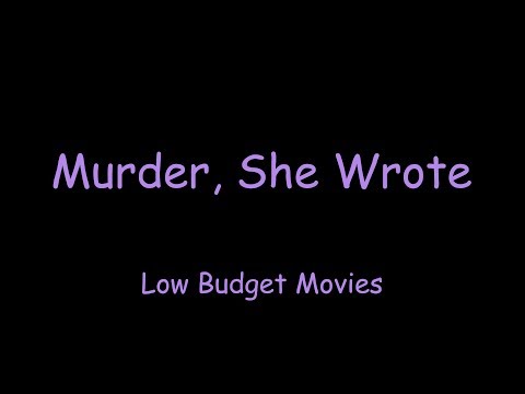 Murder, she wrote (opening) - Low Budget Movies