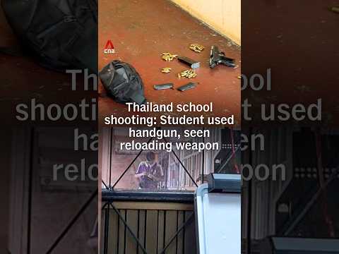 Thailand school shooting: Student used handgun, seen reloading weapon