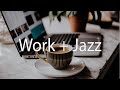 Работа + джаз: расслабляющий джазовый плейлист - плавная джазовая музыка в кафе #2