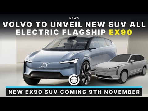 Volvo To Unveil All New EX90 Flagship Electric SUV Coming on 9th November!