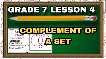 GRADE 7 | | COMPLEMENT OF A SET | | TAGLISH  (How to find a complement of a set)