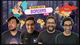 The Internet Said So | EP 146 | Borders