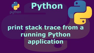 How to print stack trace from a running Python application
