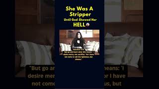 She Was A Stripper Until God Showed Her Hell 🔥😱🤯 #Shorts #Youtubeshorts #Jesus #Christianity #Fypシ