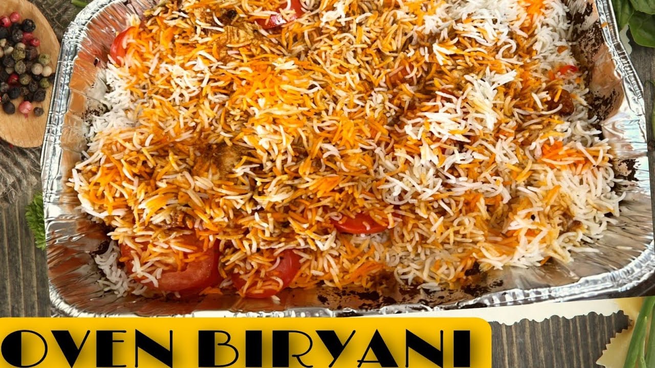 Special oven Biryani Chicken Dum Biryani In Oven Biryani in Oven