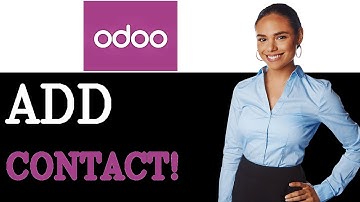 How To Manually Add One Contact To Odoo CRM (2025)