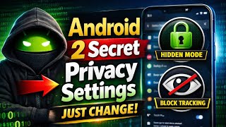 Android ki 2 Secret Privacy Settings 🔒 100% Safe Bana Lo Phone!
