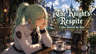 【Celtic Fantasy Adventure Music】The Knight's Respite – Coffee Beneath the Rain