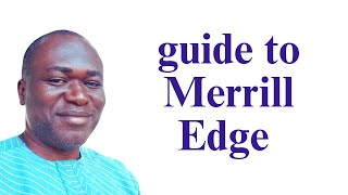 How to Get Started with Merrill Edge: A Complete Guide