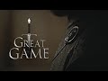 Game of Thrones - Great Game