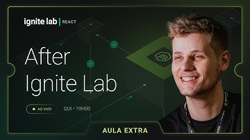 After Ignite Lab - Encerramento do evento ao vivo