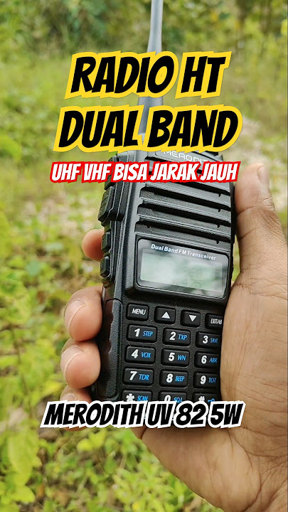 Radio HT UV 82 5 Watt dual band uhf vhf #ht #htdualband #handytalky