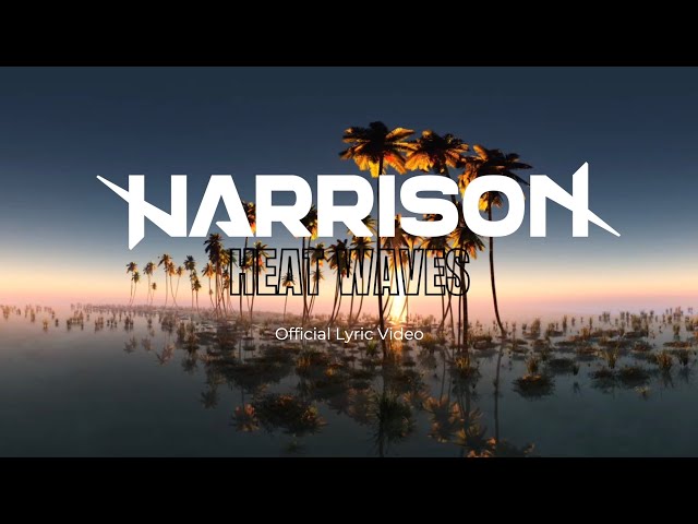 Harrison - Heat Waves
