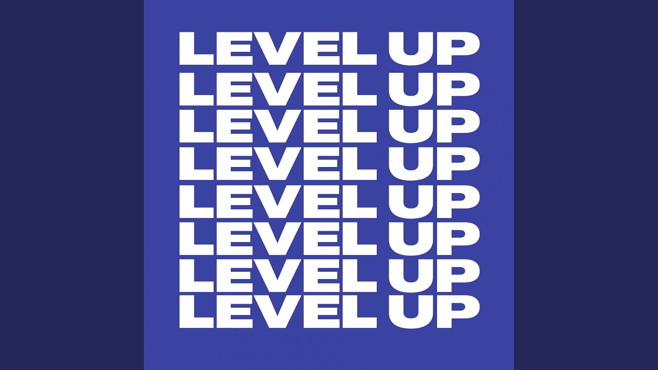 Watch Level Up on YouTube Watch Level Up on YouTube