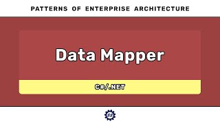 Data Mapper (C#) - PATTERNS OF ENTERPRISE ARCHITECTURE