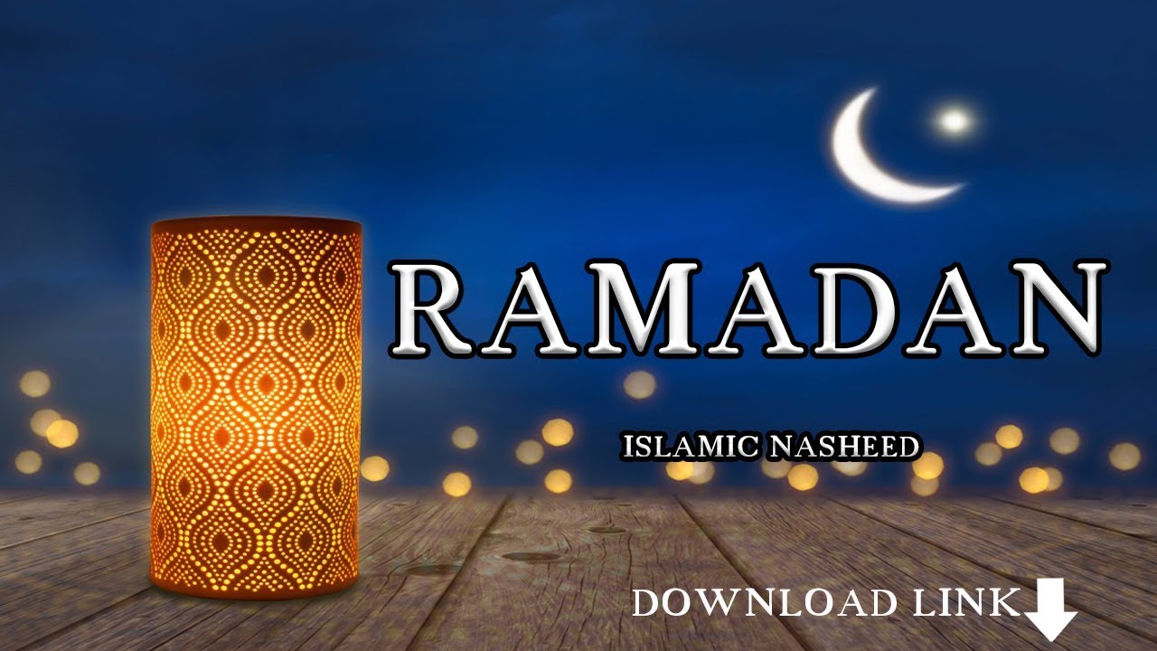 RAMADAN || islamic Nasheed || no music || mp3 ringtone direct download link  - YouTube