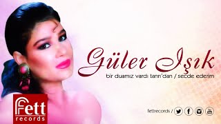 Güler Işık - Senden Güzeli Görmedim Resimi