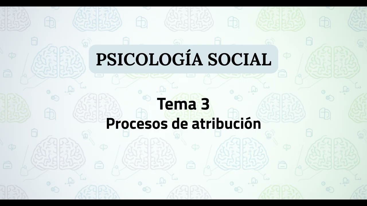 Psicología social UNED | Tema 3: Procesos de atribución