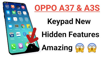 Keypad New Hidden Features OPPO A37 & A3S Amazing !